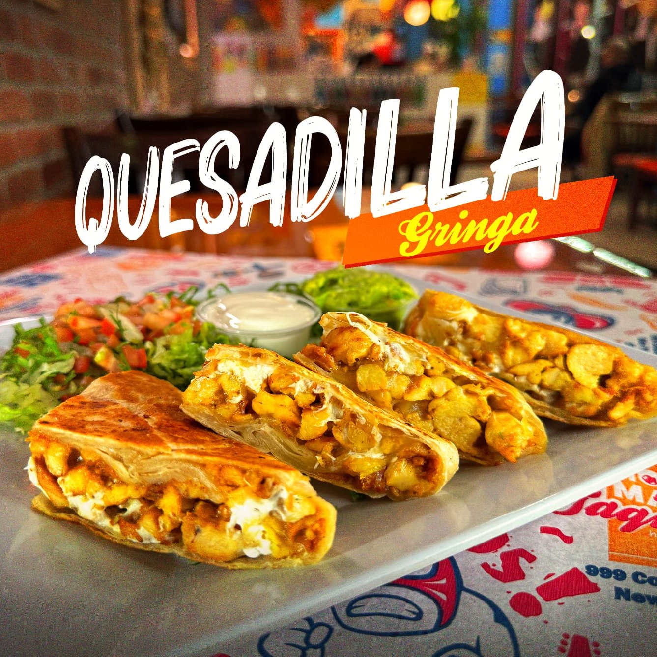 Chorizo Quesadilla Gringa.