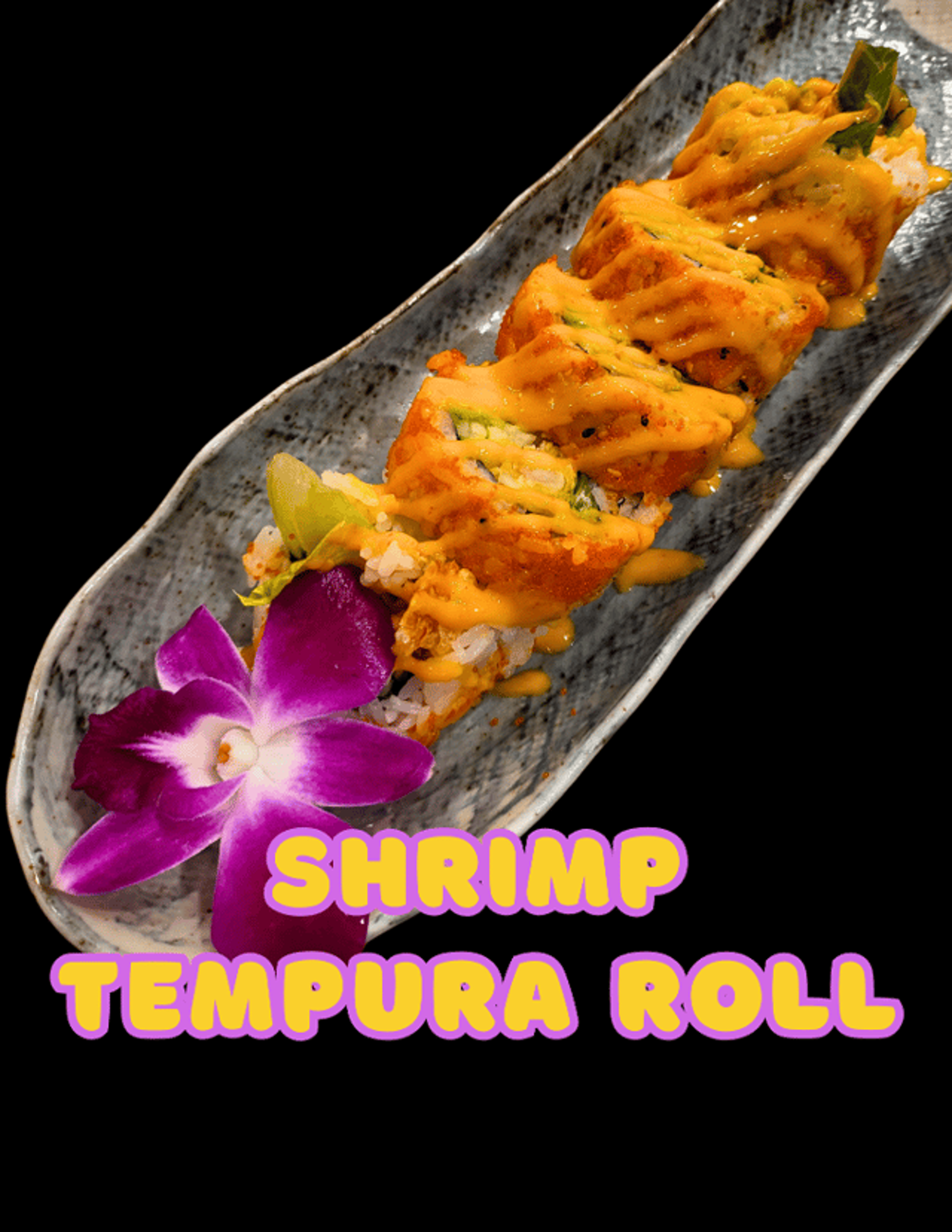 Shrimp Tempura Roll.
