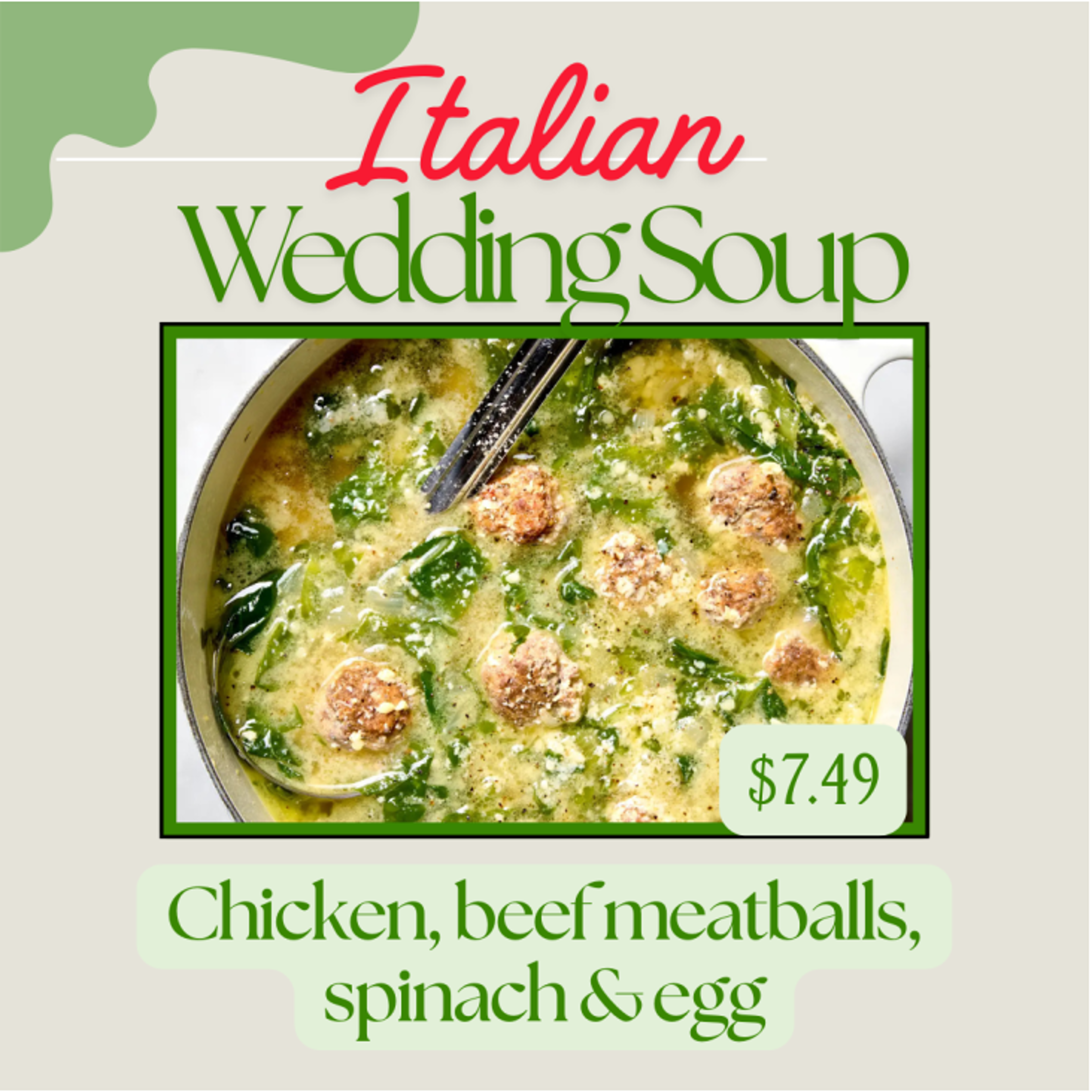 Italian Wedding Soup.