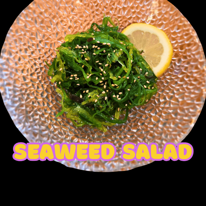 Seaweed Salad.