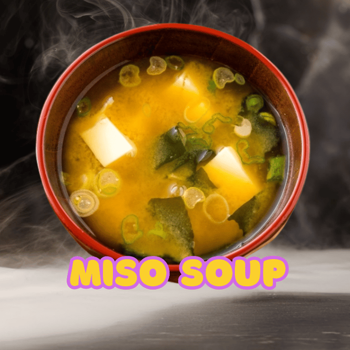 Miso Soup.