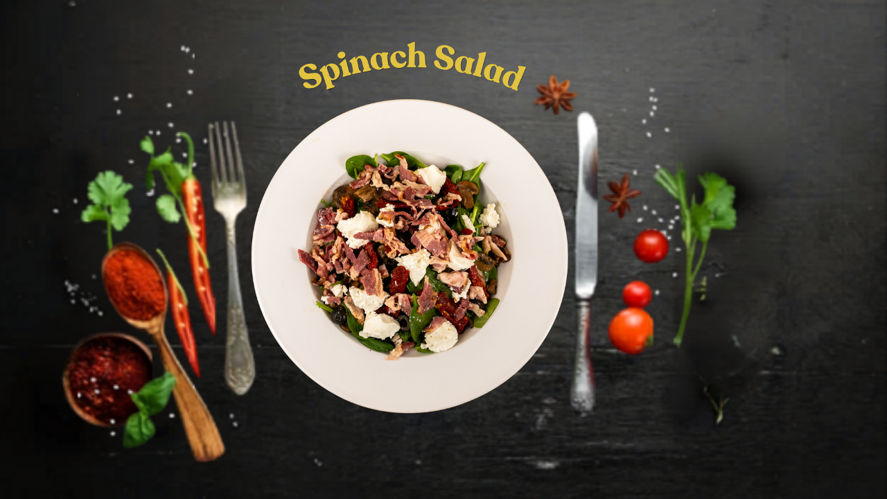 Spinach Salad.