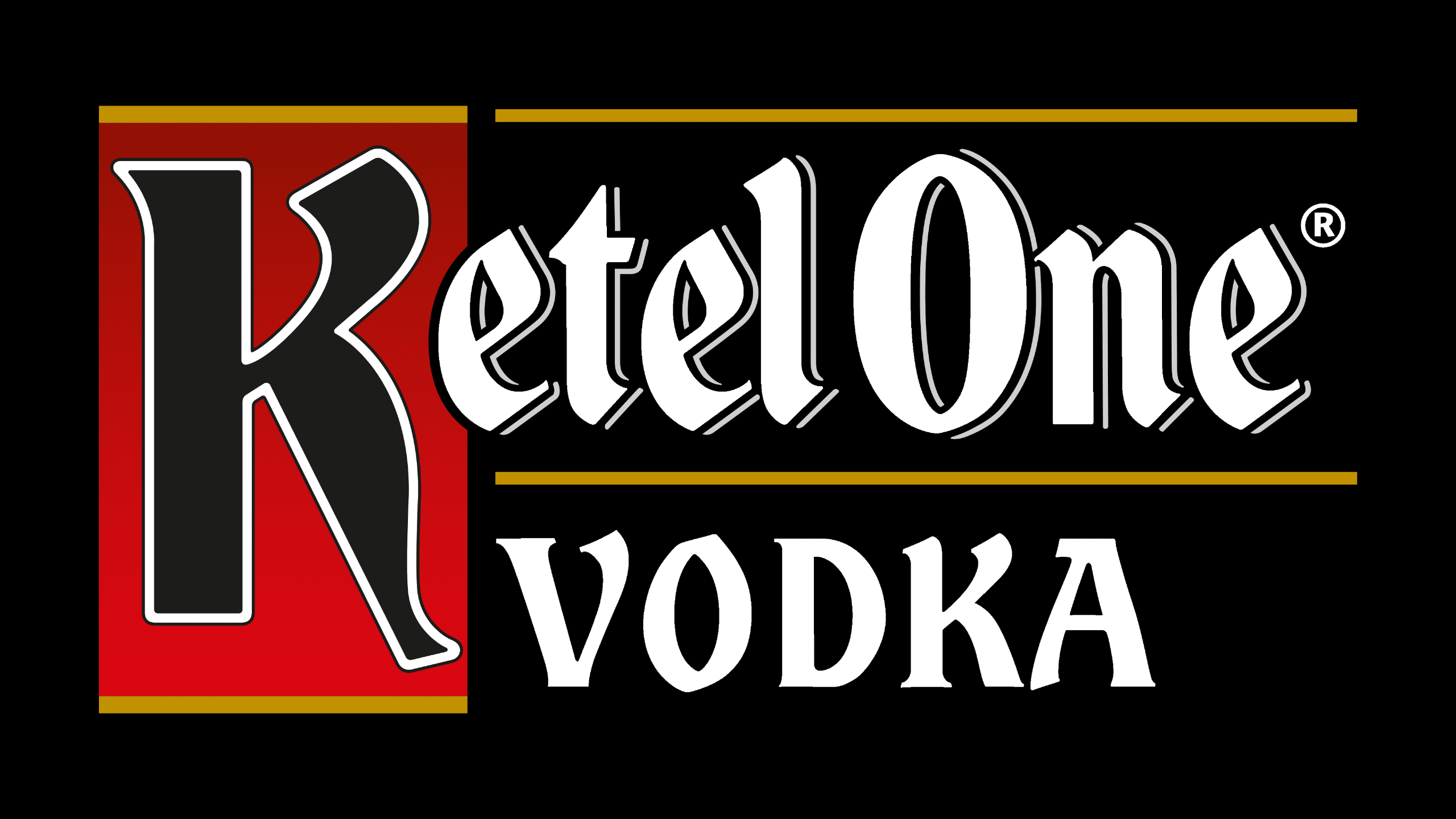 Ketel One.