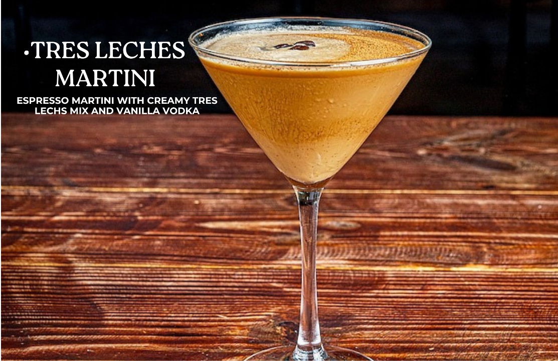 Tres Leches Martini.