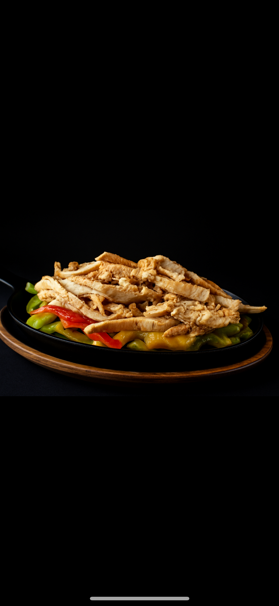 Chicken Fajitas.