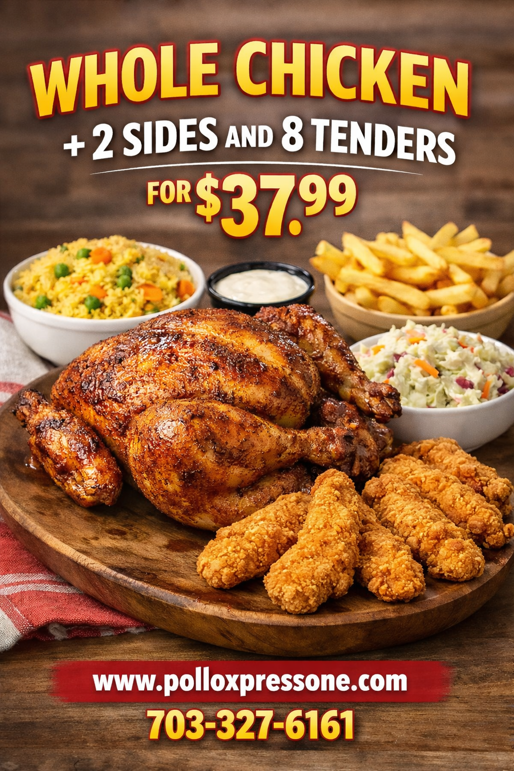 Whole Chicken + 3 Sies & 8 Tenders ( 🔥🍗🔥 ).