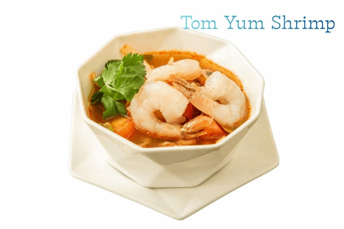 Tom Yum- Shrimp.