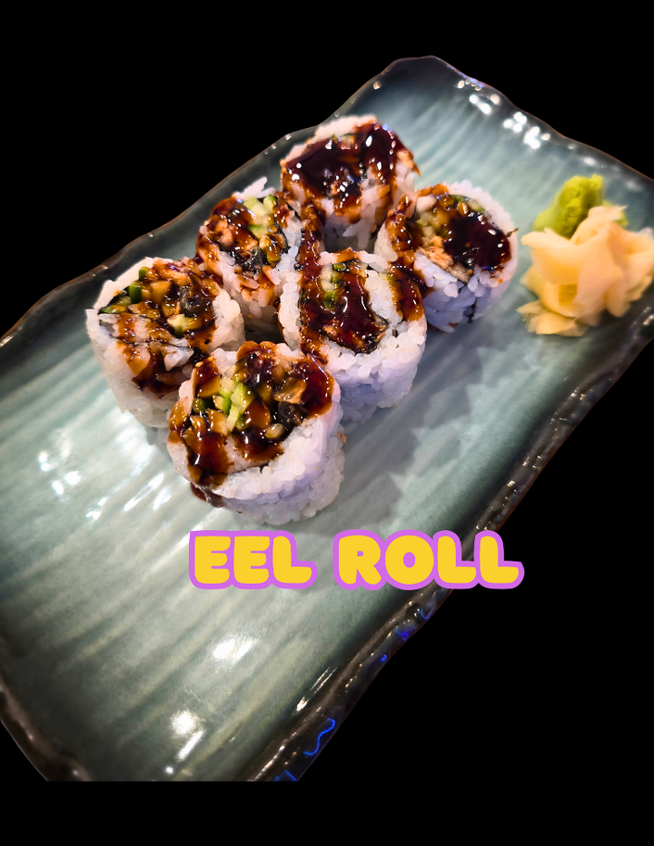 Eel Roll.