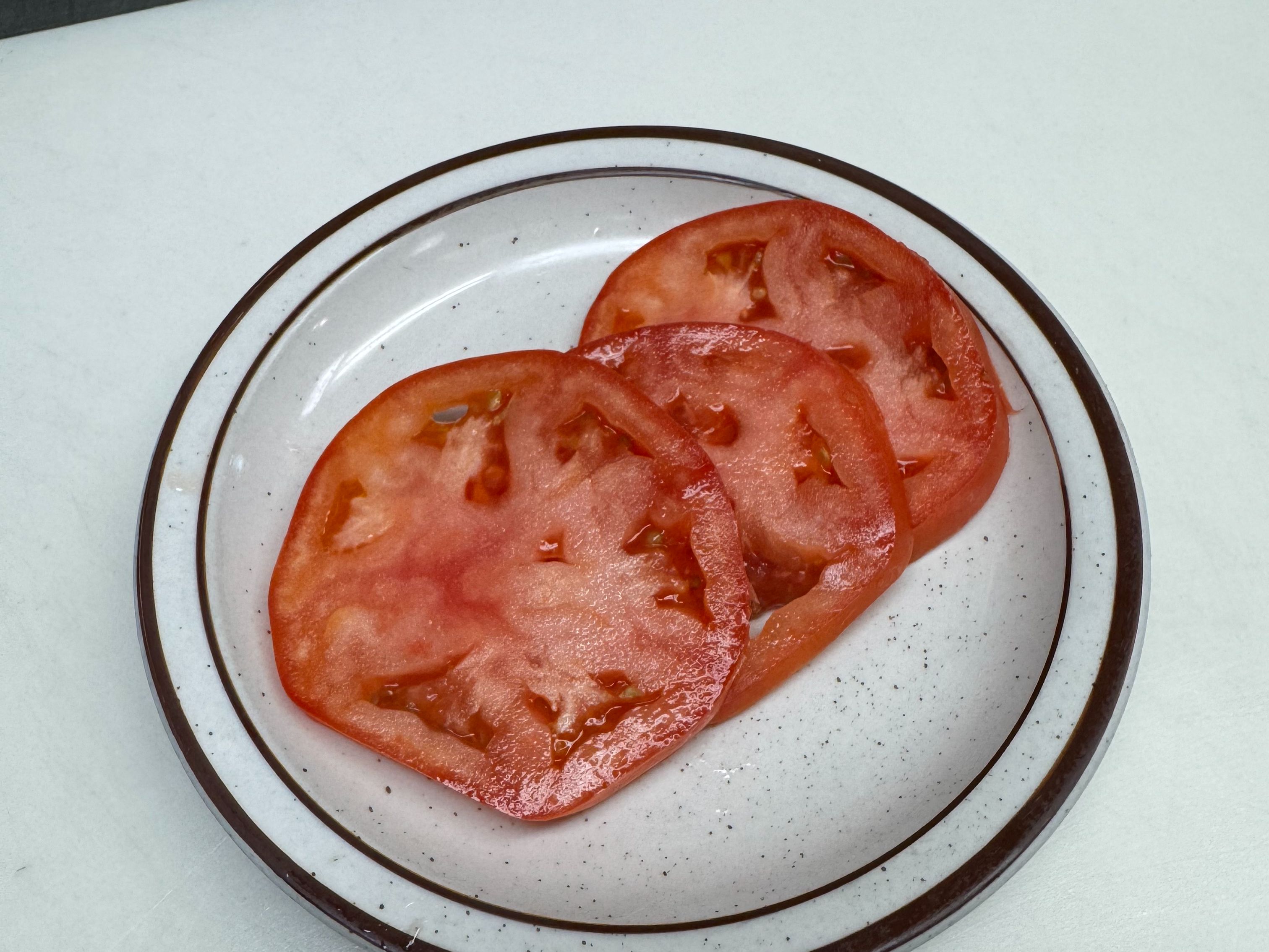 Side of Tomato Slices.