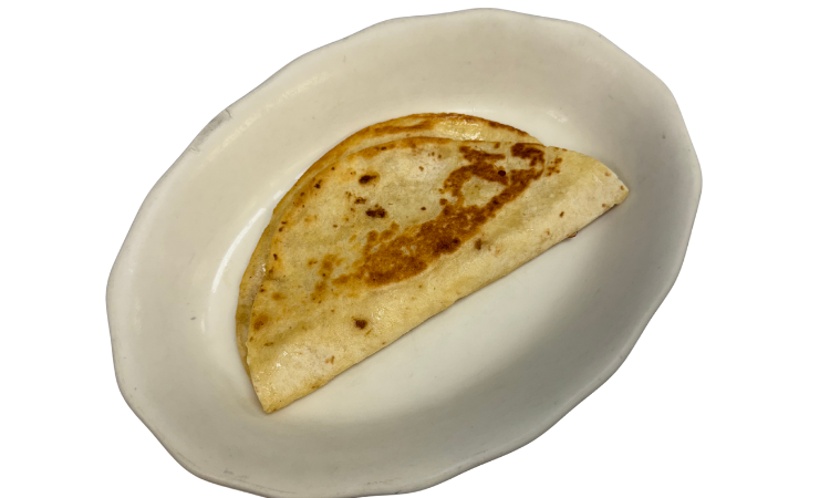 Plain Cheese Quesadilla.
