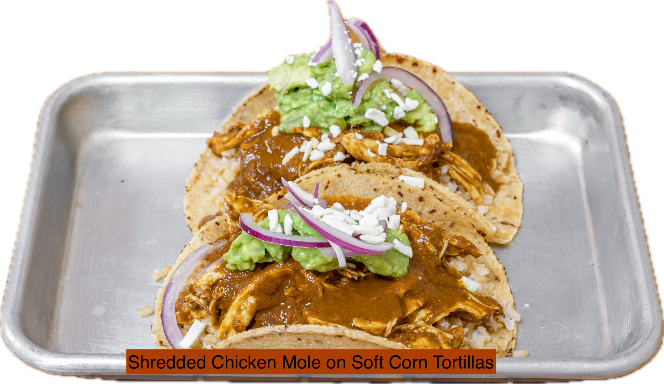 Shredded Chicken Mole Tacos, Pickled Onions, Avocado Hummus, Shredded PB Cheese.