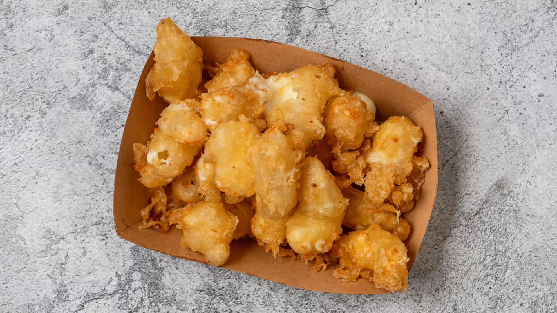 Cheese Curds.