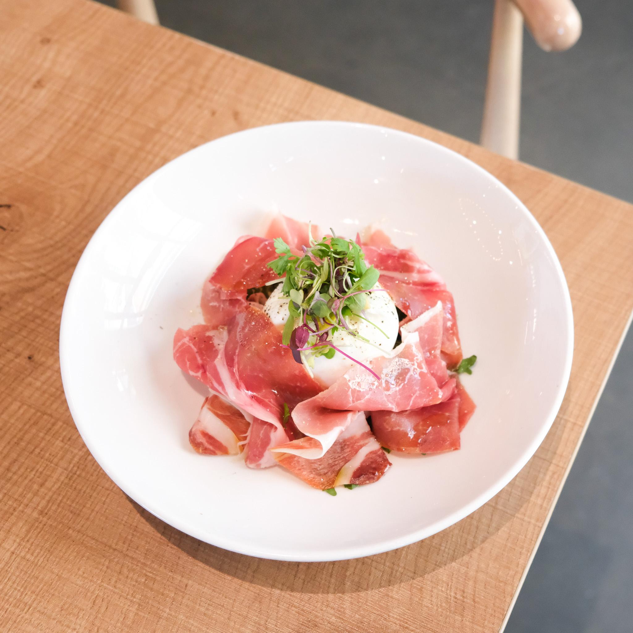 Prosciutto & Burrata.