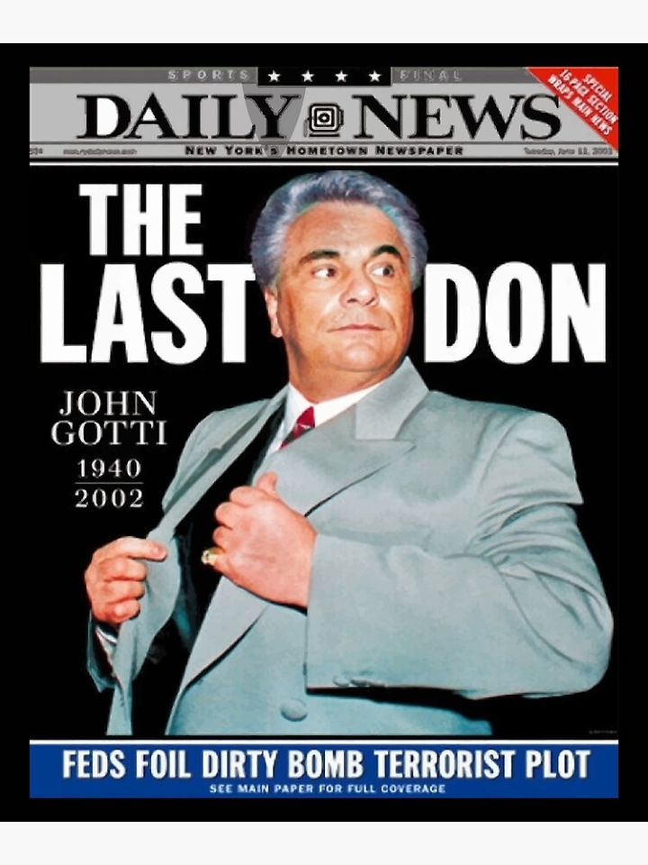John "The Don" Gotti.