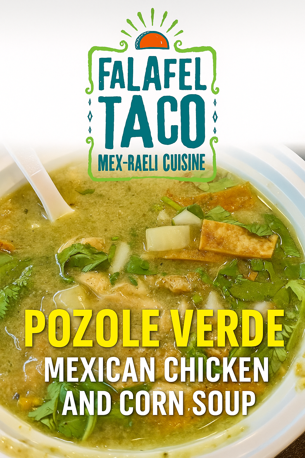Pozole Verde (GF), Onions, Cilantro, Cabbage, Tortilla Strips.