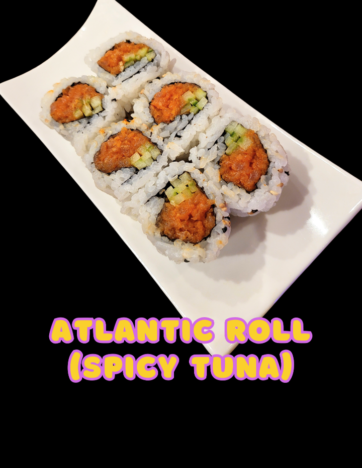 Atlantic Roll** (spicy tuna).