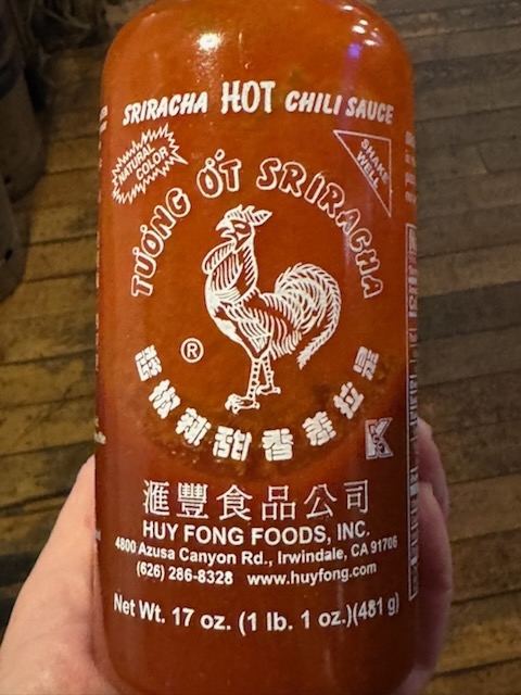Sriracha.