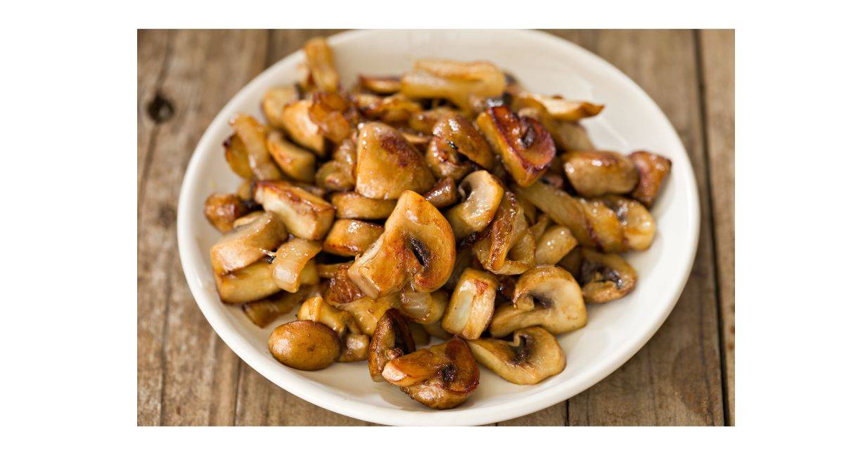 Sauteed Mushrooms.