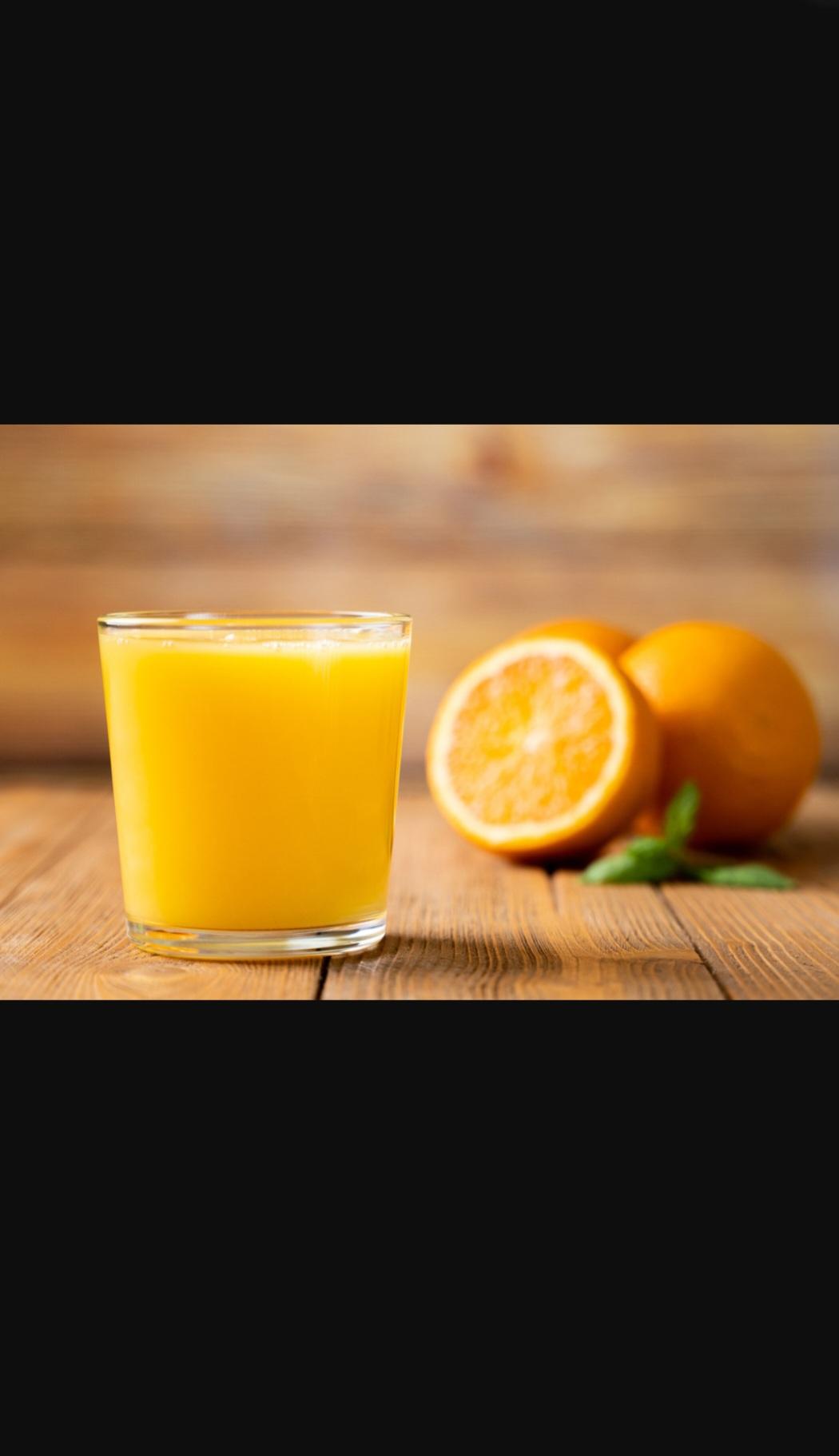 Orange Juice.