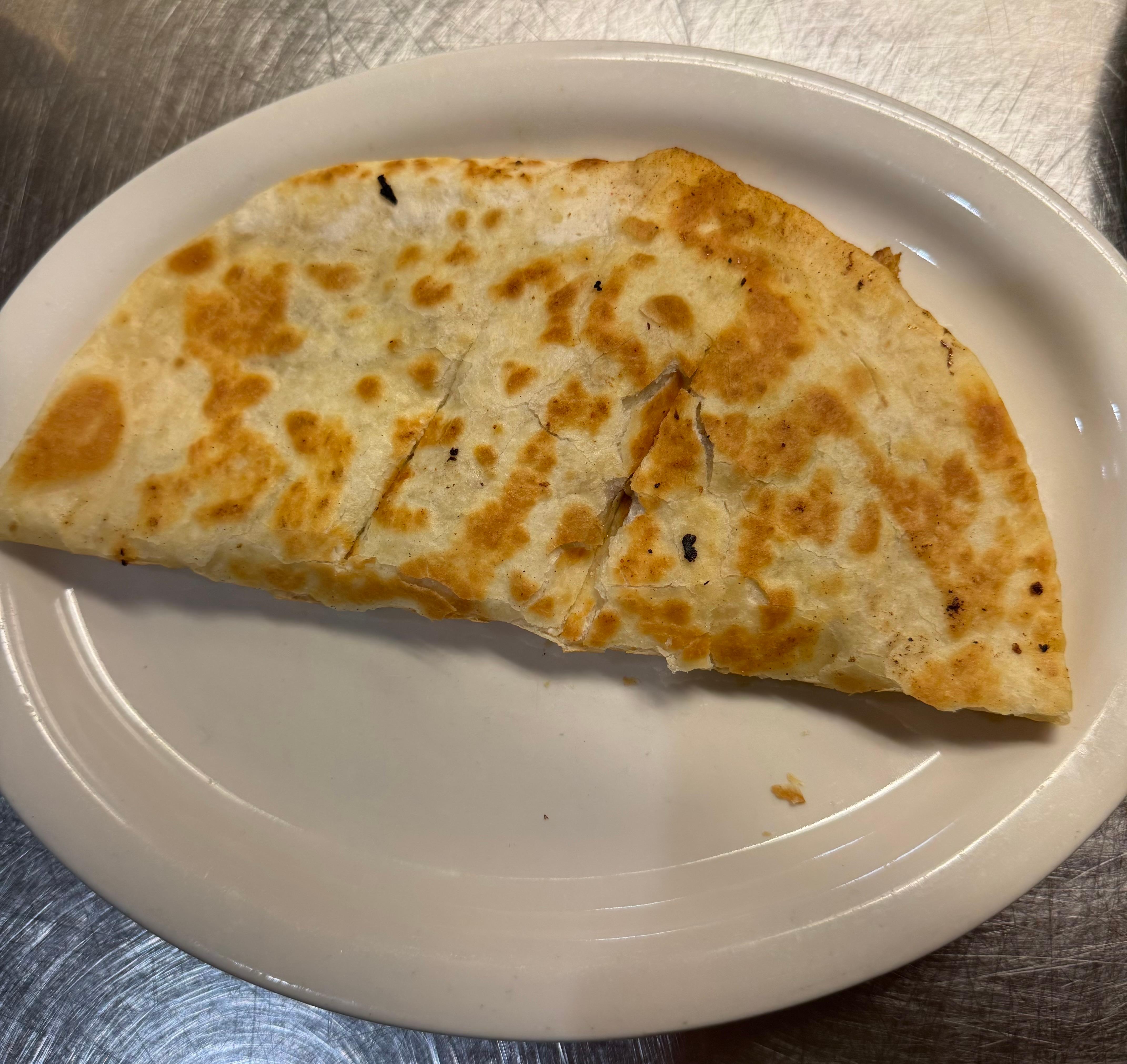 Cheese Quesadilla.
