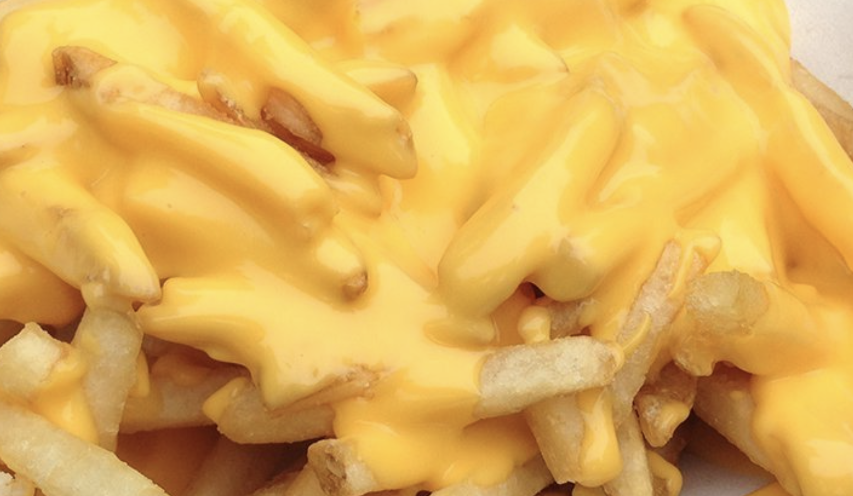 Cheese fries.