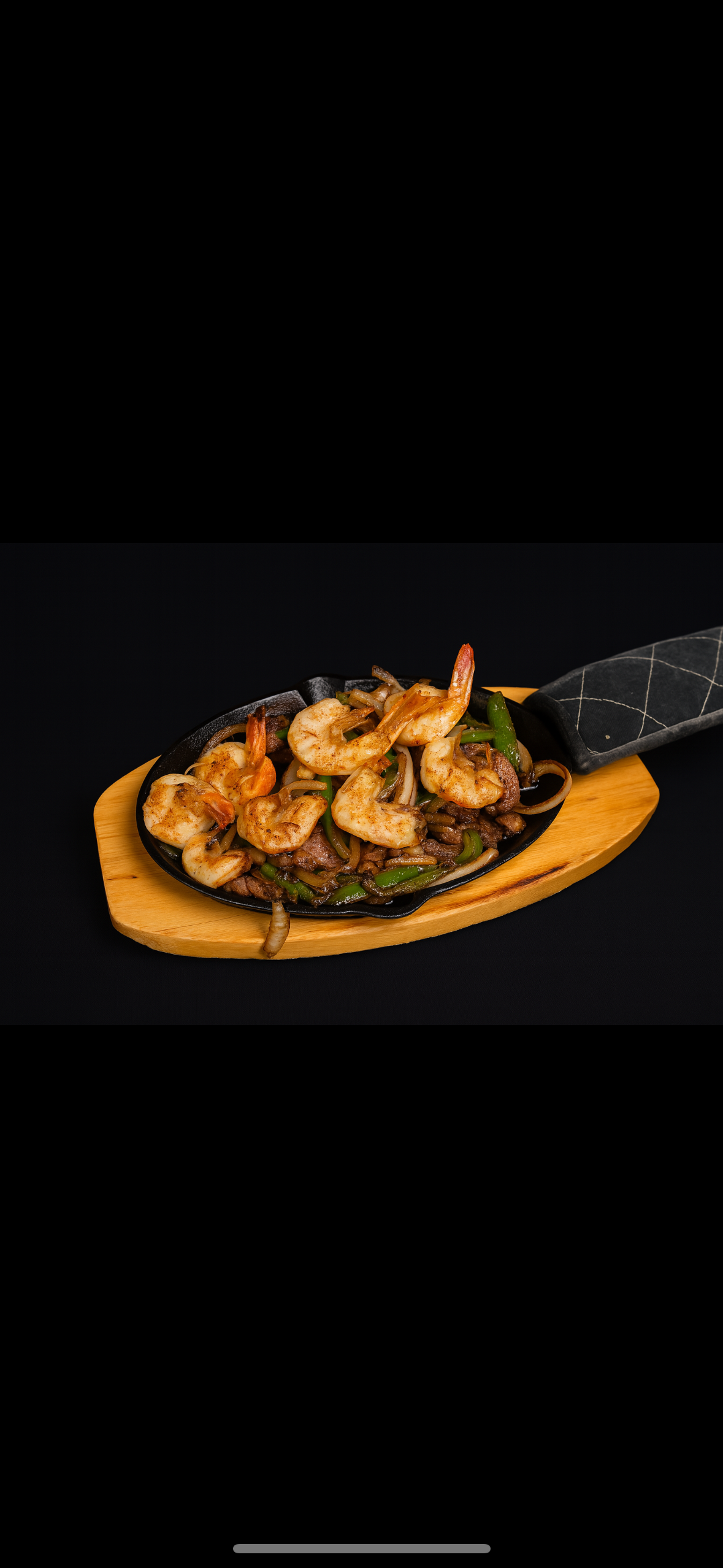Steak & Shrimp Fajitas.
