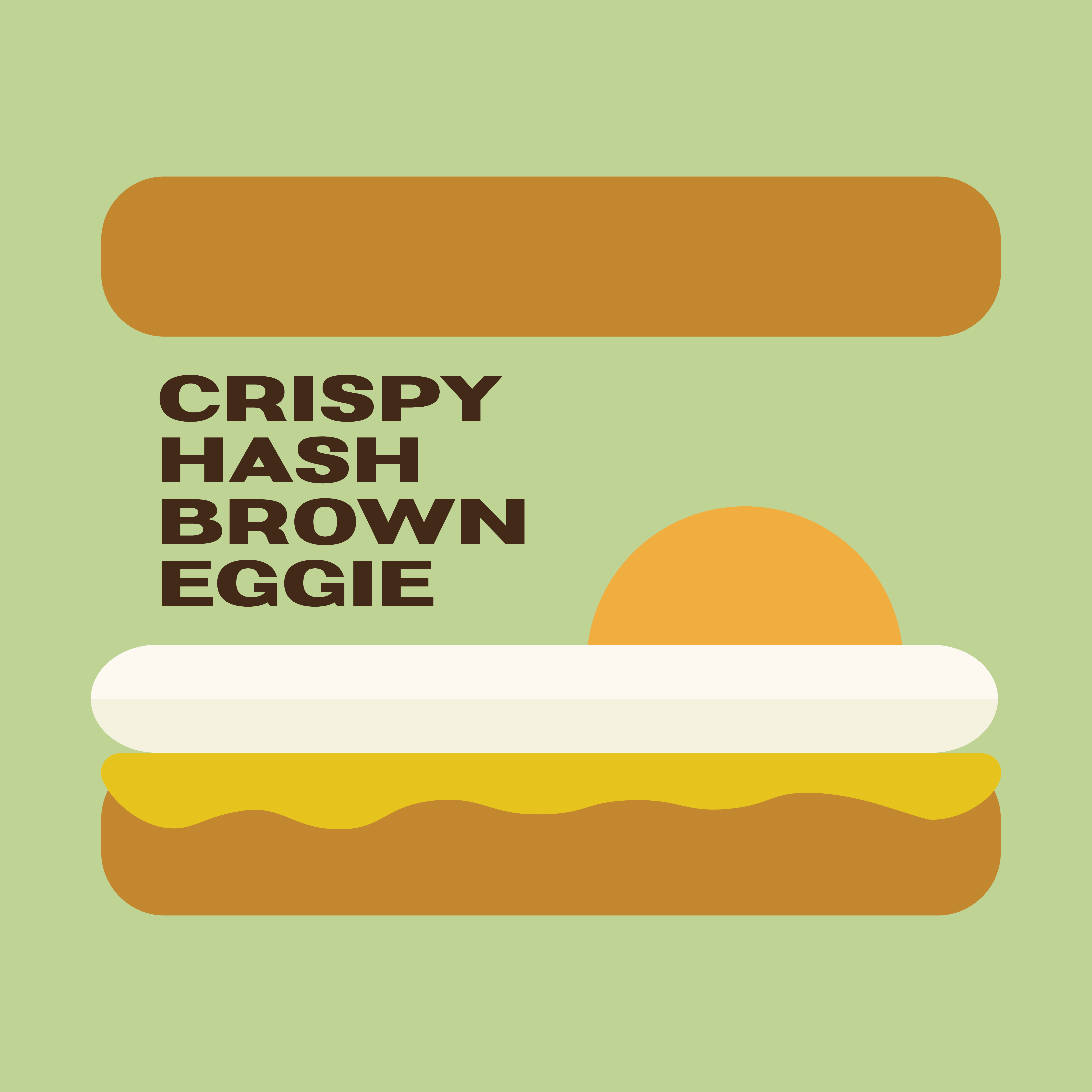 Hash Brown Eggie.