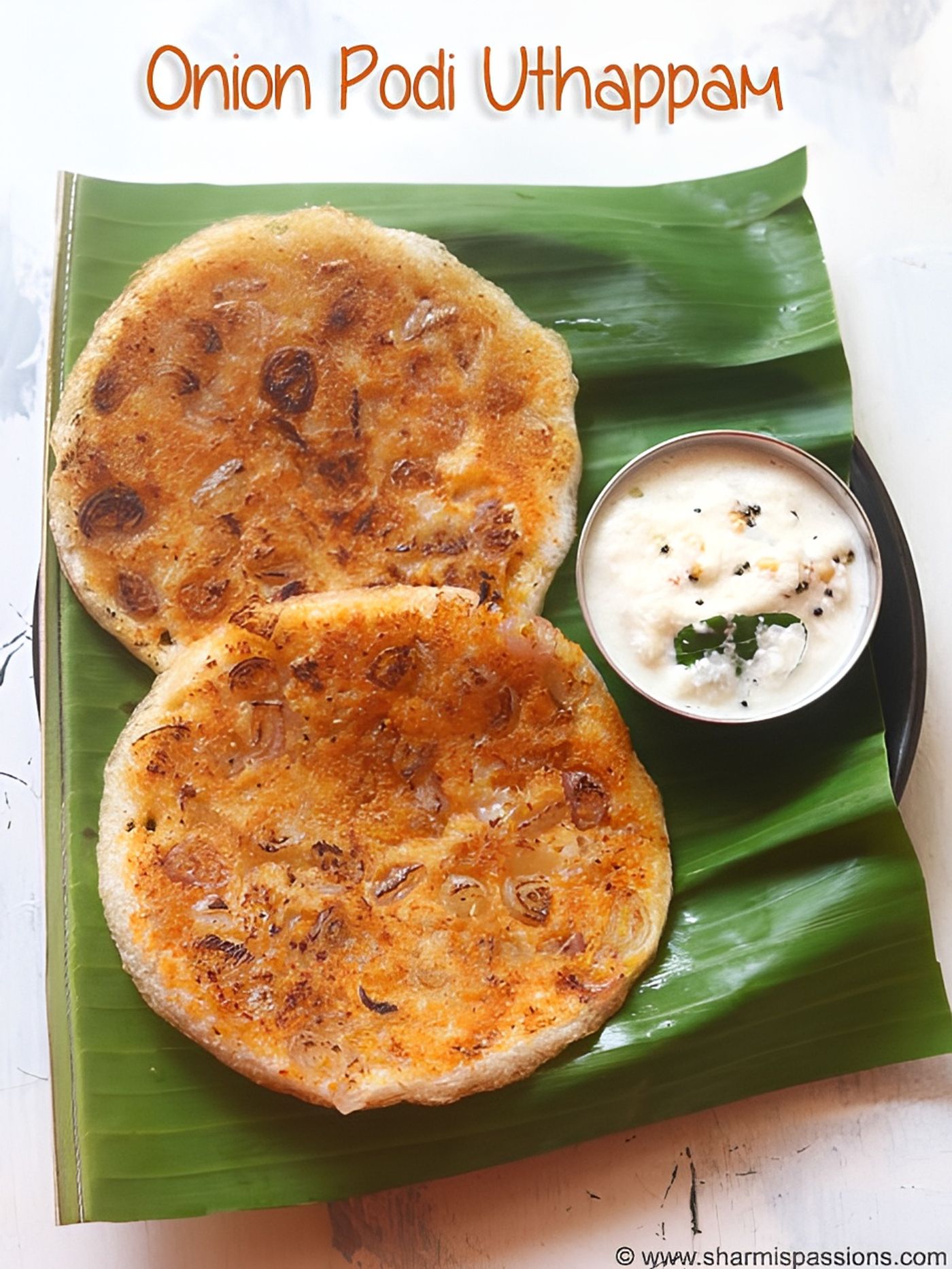 Onion Karapodi Uthapam.