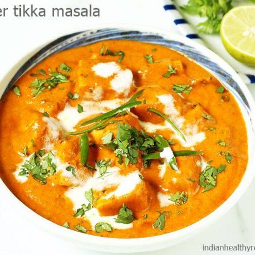Paneer Tikka Masala.