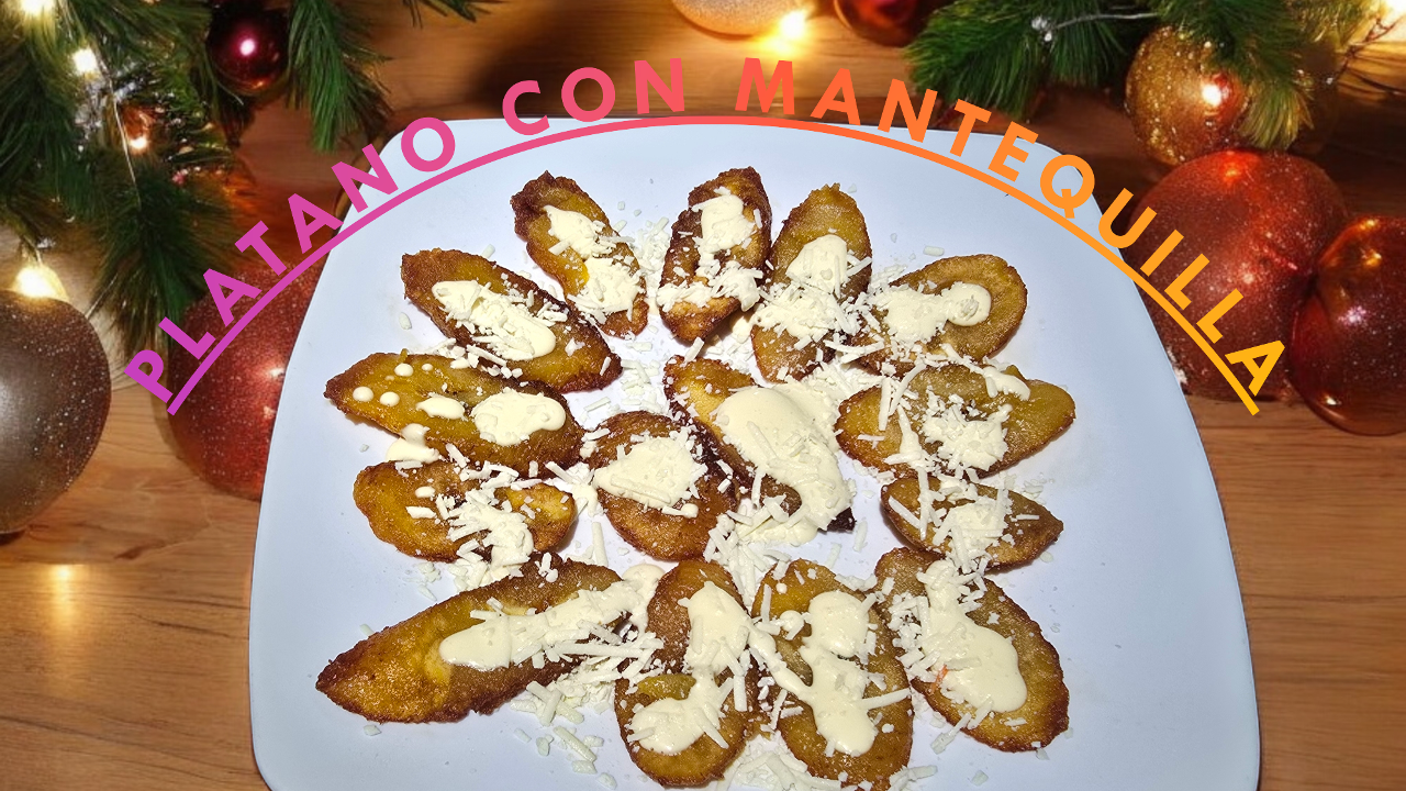 Platano Con Mantequilla.