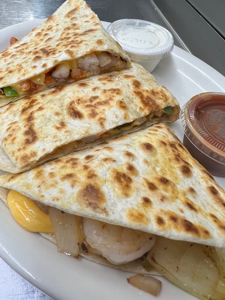 Shrimp Quesadilla.