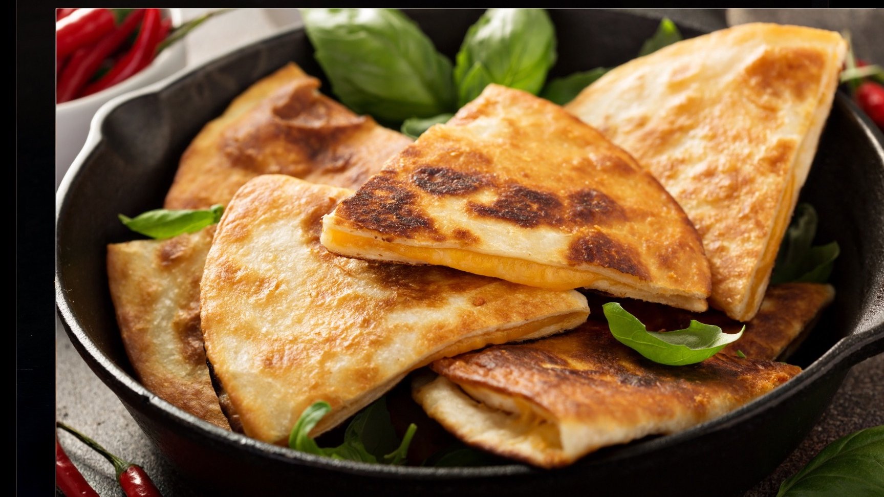 CHEESE QUESADILLA.