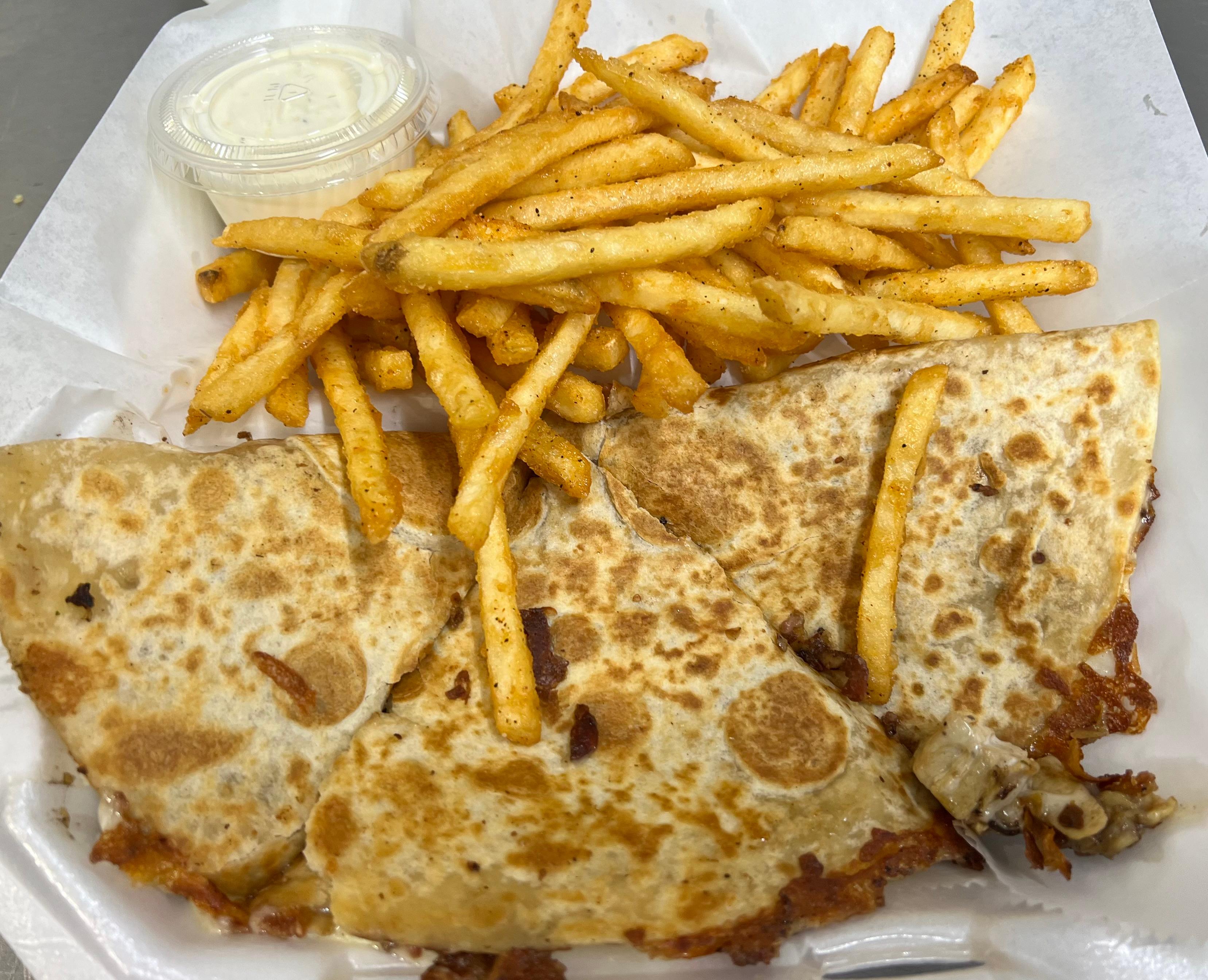 Bacon Ranch Chicken Quesadilla & Fries.