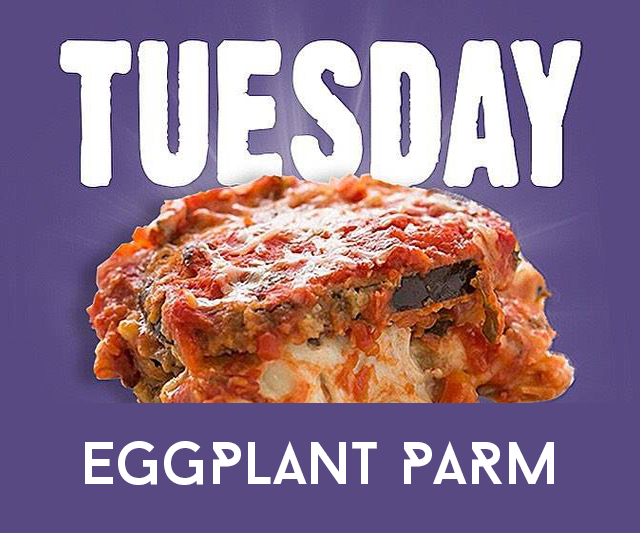 Eggplant Parmesan-AVAILABLE TUESDAY ONLY.