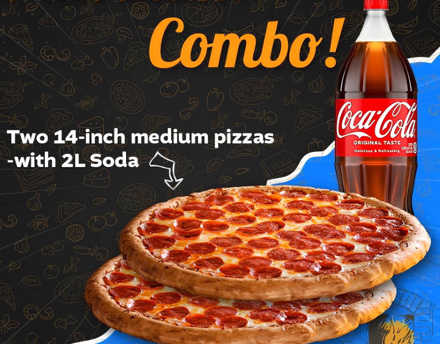2 pizzas  2 liter drinks ( combo 1 ).