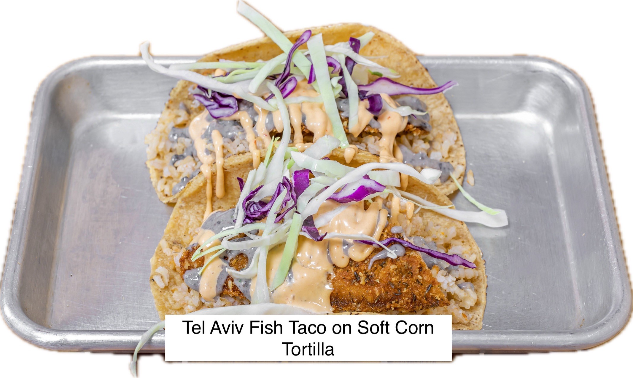 Tel Aviv Fried Fish Tacos, Mexican Brown Rice, Chipotle Mayo, Pico de Gallo Cabbage.
