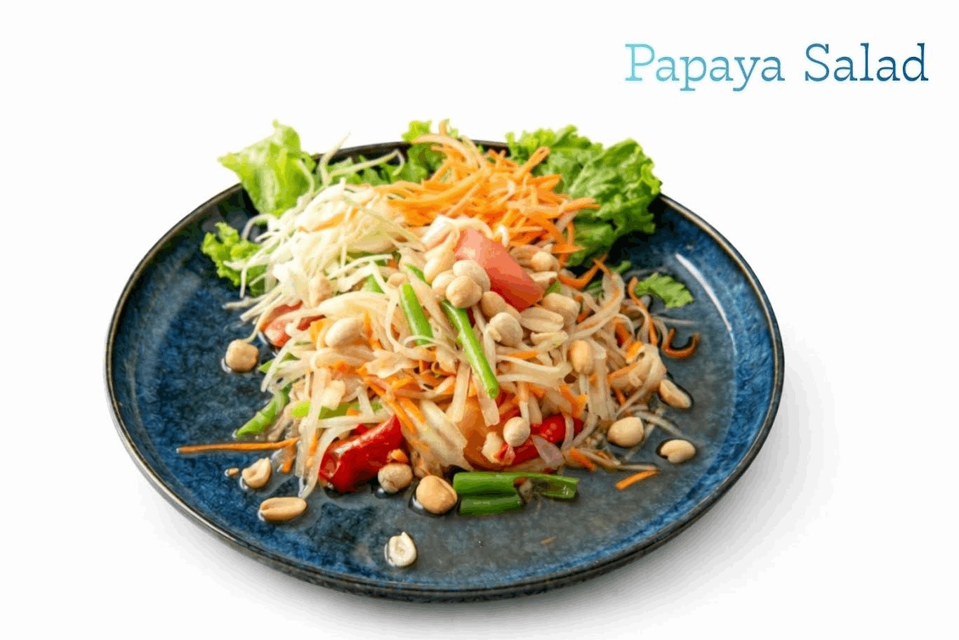 Papaya Salad.